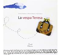 La vespa Teresa. Ediz. illustrata