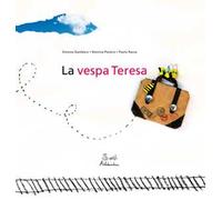 La vespa Teresa. Ediz. illustrata