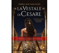 La vestale di Cesare - Macleod Debra May
