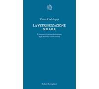 La vetrinizzazione sociale. Il processo di spettacolarizzazione degli individui e della società