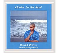 La Vett Rand, Charles - Heart & Desires