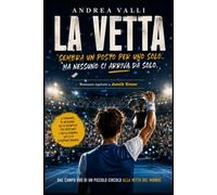 La Vetta: Romanzo di tennis, amicizia e sogni da inseguire