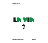 La via?