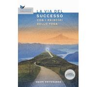 La via al successo con i principi dello yoga