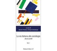 La via alla sociologia. Vol. 1: Alcuni profili