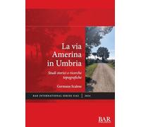 La via Amerina in Umbria: Studi storici e ricerche topografiche: 3162