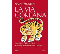 LA VIA COREANA - MONDIN NATAN - UTET
