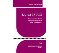 La via Crucis. Breve excursus storico e proposte progettuali dopo il Vaticano II