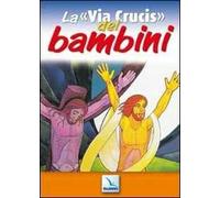 La «via crucis» dei bambini