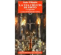 La via crucis di Erto. I Cagnudei