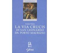 La via crucis di San Leonardo da Porto Maurizio