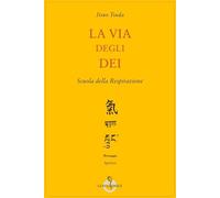 Libri Itsuo Tsuda - La Via Degli Dei