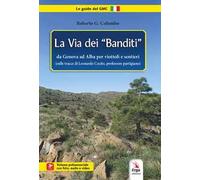 La via dei «banditi»