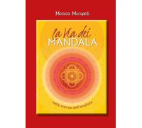 La via dei mandala nella stanza dell'analista. Percorsi terapeuti