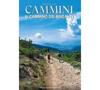 La via del briganti. Con Carta geografica ripiegata