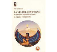 La via del compagno. Lavori in secondo grado e alcune variazioni