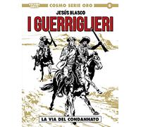 La via del condannato. I guerriglieri