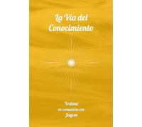La Vía del Conocimiento: 2