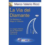 La via del diamante. Da babbano a mago in 3 mosse
