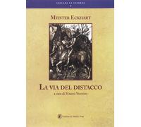 La via del distacco [Paperback] [May 31, 2017] Meister Eckhart and Vannini, Marc