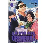 La via del grembiule. Lo yakuza casalingo (Vol. 6)