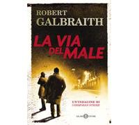 La via del male. Un'indagine di Cormoran Strike