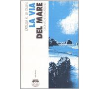 La via del mare. Cronache di Klatsand