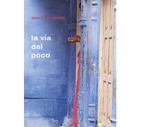 LA VIA DEL POCO - Farabbi Anna Maria - 2023 - Al3vie