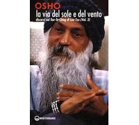 La via del sole e del vento. Discorsi sul Tao-Te-Ching di Lao Tzu (Vol. 3)