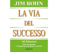 La via del successo. 140 riflessioni