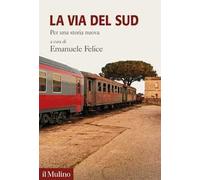 La via del Sud. Per una storia nuova