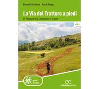 La via del tratturo a piedi. Da Pescasseroli a Campobasso in 6 tappe