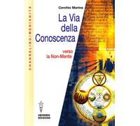 La via della conoscenza. Verso la non-mente
