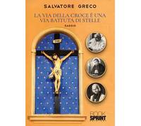 La via della croce è una via battuta di stelle