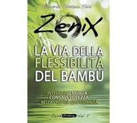 La Via della flessibilità del bambù: INTEGRARE ENERGIA E CONSAPEVOLEZZA NELLA TUA QUOTIDIANITÀ