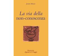 La via della non conoscenza - Main John