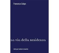 La via della residenza