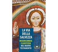 La via della salvezza. Misericordia e giustizia - 2021 - Mimep-Do