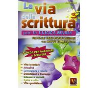 La via della scrittura. Temi svolti per la 3ª classe della Scuola media