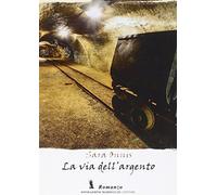 La via dell'argento