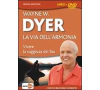 La via dell'armonia. Vivere la saggezza del tao. Con DVD