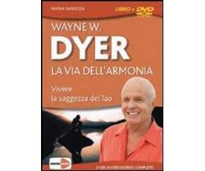 La via dell'armonia. Vivere la saggezza del tao. DVD