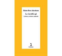 La via delle api. Lettura, scrittura, midrash