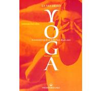 La via dello yoga. La conoscenza di sé alla luce degli astri