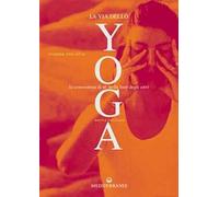 La via dello yoga. La conoscenza di sé alla luce degli astri