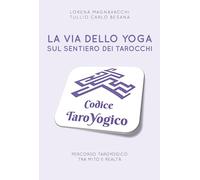La via dello yoga sul sentiero dei tarocchi