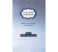 La via di Dio-Derekh hashem. Ediz. bilingue. Vol. 1: Dio e l'umanità