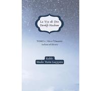 La Via di Dio, Derekh Hashem: Tomo 1 : Dio e l'Umanità: Vol. 1