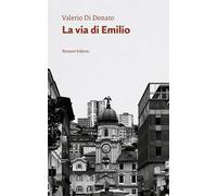 La via di Emilio - 2025 - Ronzani Editore (Vento Veneto)