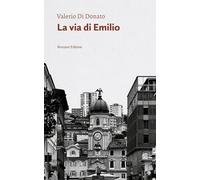 La via di Emilio. Un poeta fra due mondi